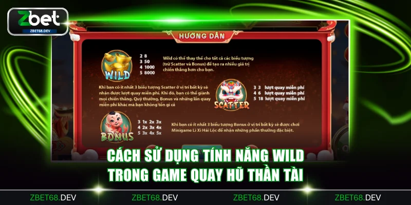 Cách sử dụng tính năng Wild trong game quay hũ Thần Tài